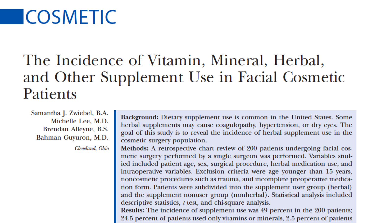 The Incidence of Vitamin, Mineral, Herbal, and Other Supplement Use in Facial Cosmetic Patients
